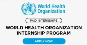 United Nations World Health Organization Paid Internship Program 2024